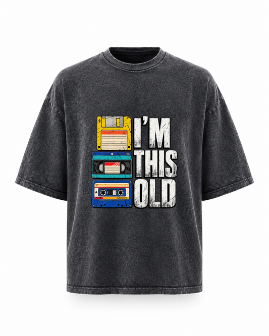 I'm This Old washed oversized T-shirt - grey front print