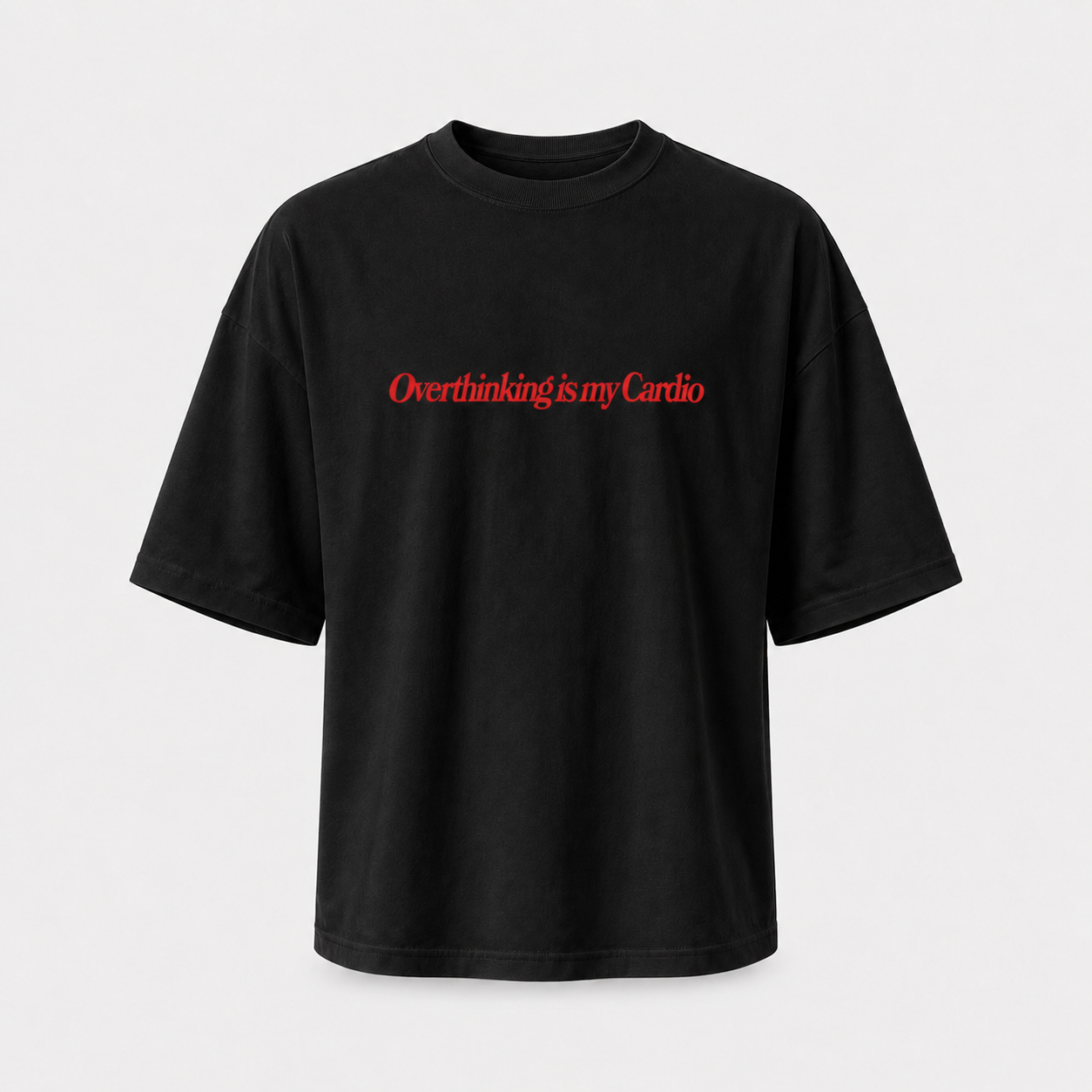 Overthinking Is My Cardio oversized T-shirt - black front print